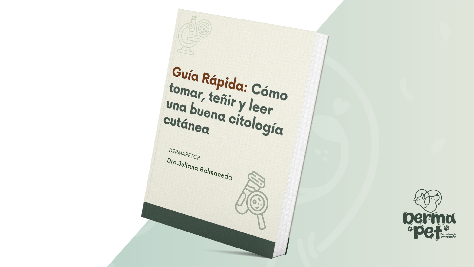 Guía Rápida: Cómo tomar, teñir y leer una buena citología cutánea